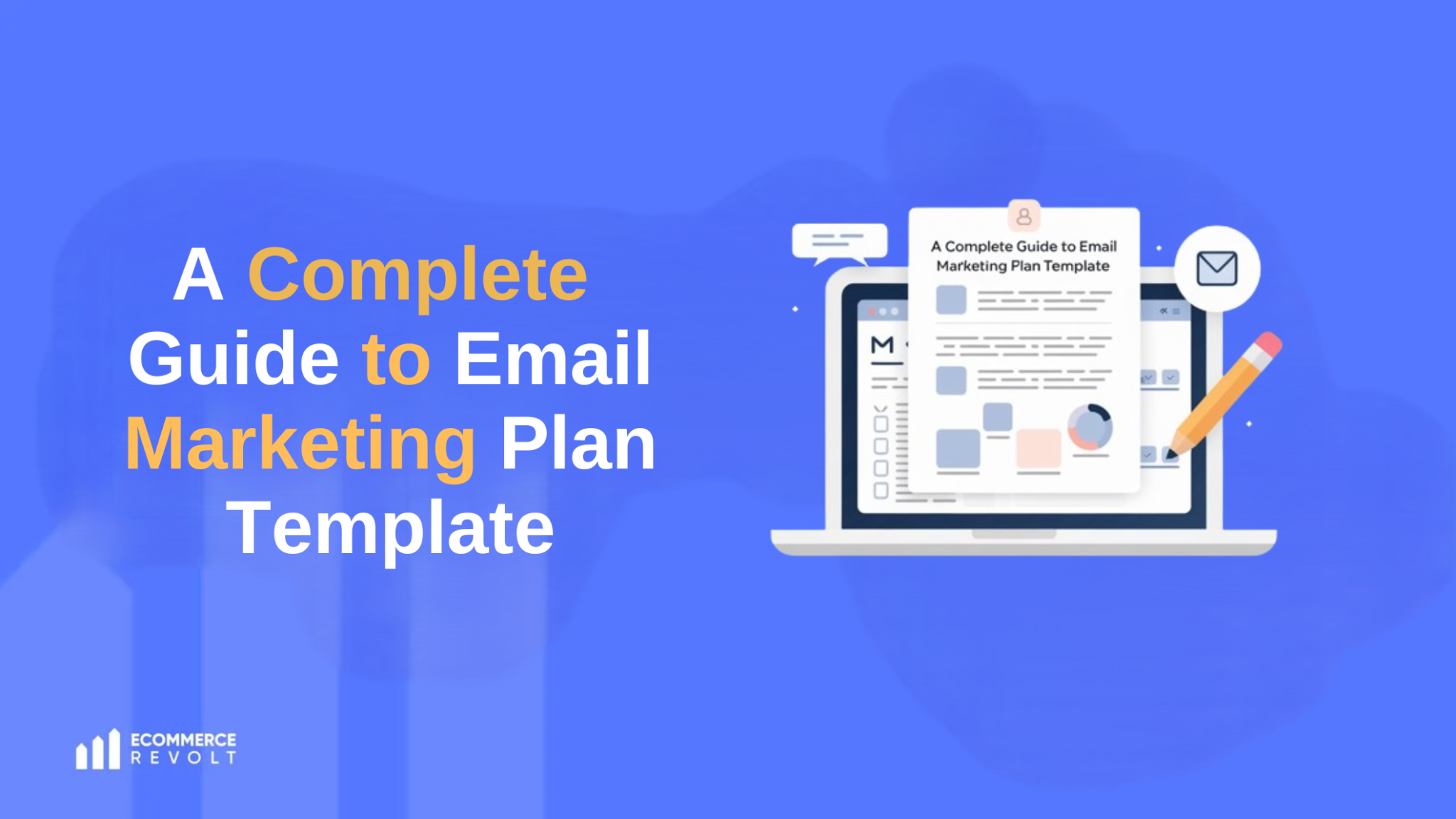 Creating Email Marketing Plan Template: Complete Guide | Ecommerce Revolt