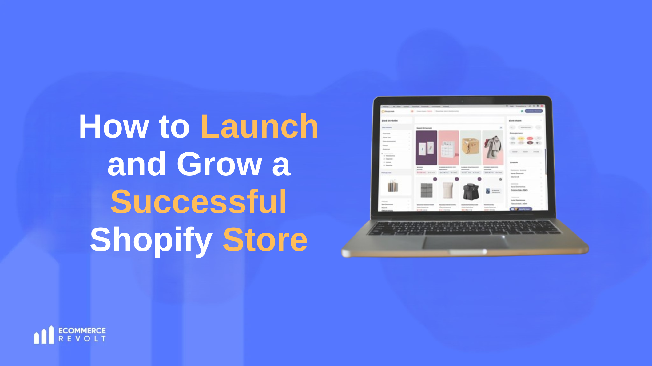 How to Launch and Grow a Successful Shopify Store