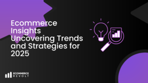 Ecommerce Insights