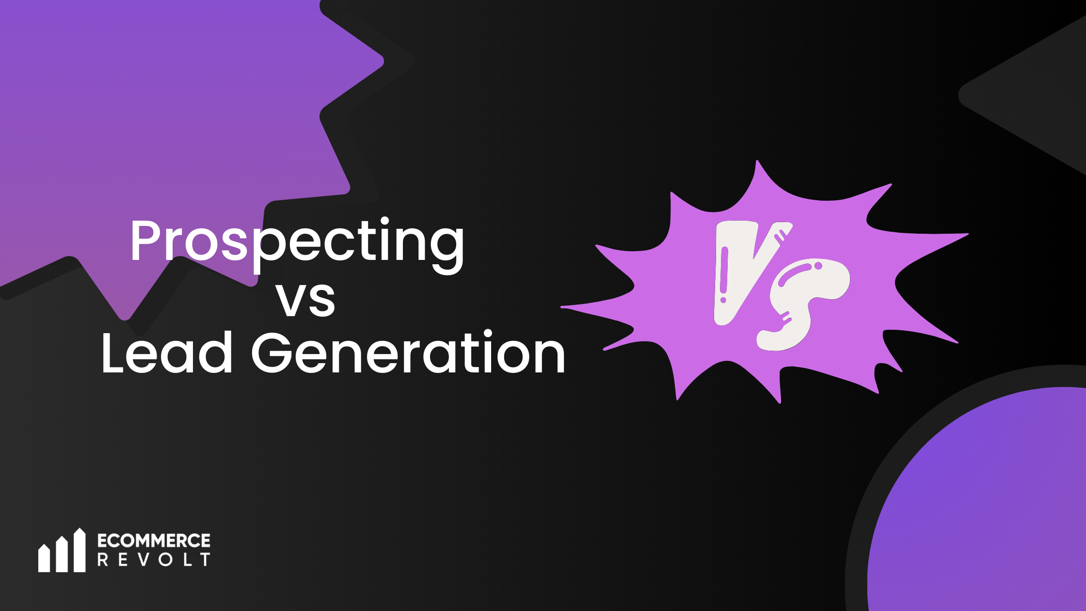 Prospecting vs Lead Generation